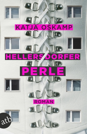 Oskamp, Katja. Hellersdorfer Perle - Roman. Aufbau Taschenbuch Verlag, 2021.