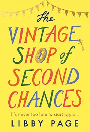 Page, Libby. The Vintage Shop of Second Chances - 'Hot buttered-toast-and-tea feelgood fiction' The Times. Orion Publishing Co, 2023.
