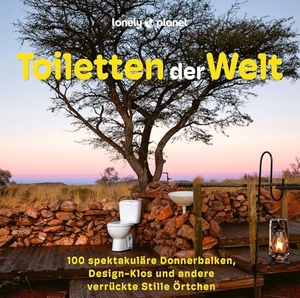 LONELY PLANET Bildband Toiletten der Welt - 100 spektakuläre Donnerbalken, Designklos und andere verrückte Stille Örtchen. Mairdumont, 2025.