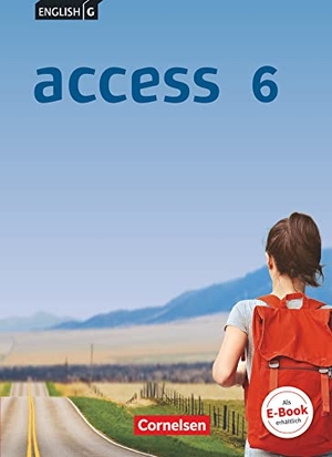 Harger, Laurence / Cecile J. Niemitz-Rossant. English G Access Band 6: 10. Schuljahr - Allgemeine Ausgabe - Schülerbuch - Festeinband. Cornelsen Verlag GmbH, 2018.
