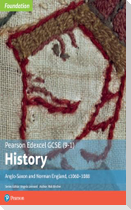 Edexcel GCSE (9-1) History Foundation Anglo-Saxon and Norman England, c1060-88 Student book