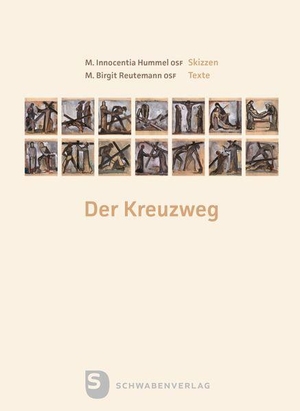Hummel, Sr. M. Innocentia / Sr. M. Birgit Reutemann. Der Kreuzweg. Schwabenverlag AG, 2026.