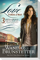 Love Finds a Way: 3 Modern Romances Make Falling in Love Simple and Sweet