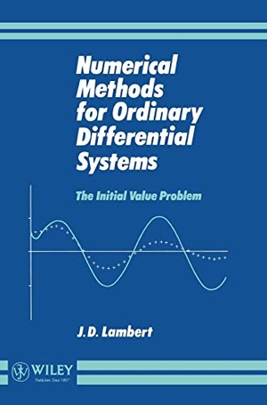 Lambert. Numerical Methods Ordinary Differ Sys. John Wiley & Sons, 1991.