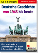 Deutsche Geschichte von 1945 bis heute