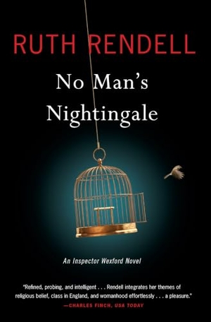 Rendell, Ruth. No Man's Nightingale. Scribner Book Company, 2014.