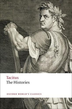 Tacitus, Cornelius. The Histories. Oxford University Press, 2008.