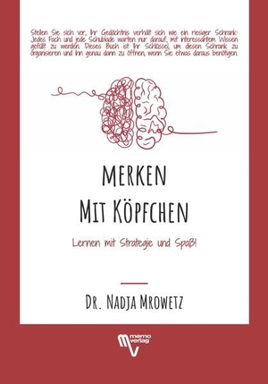 Mrowetz, Nadja. Merken mit Köpfchen - Lernen mit Strategie und Spaß!. Memo Verlag, 2026.
