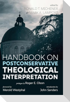 Handbook on Postconservative Theological Interpretation