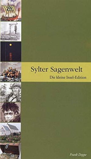 Deppe, Frank. Sylter Sagenwelt. Pressedienst Deppe, 2016.