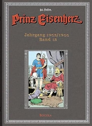Foster, Harold R.. Prinz Eisenherz 15 Jahrgang 1965/1966. Bocola Verlag GmbH, 2011.