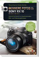 Bessere Fotos mit der SONY RX 10. RX10 lll / RX10 IV