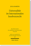 Universalität im Internationalen Insolvenzrecht
