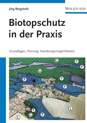 Bergstedt, Jörg. Biotopschutz in der Praxis - Grundlagen - Planung - Handlungsmöglichkeiten. Wiley-VCH GmbH, 2011.