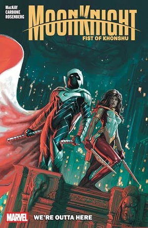 Mackay, Jed. Moon Knight: Fist Of Khonshu Vol. 3 - We're Outta Here. Marvel Comics, 2026.