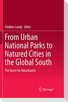 From Urban National Parks to Natured Cities in the Global South