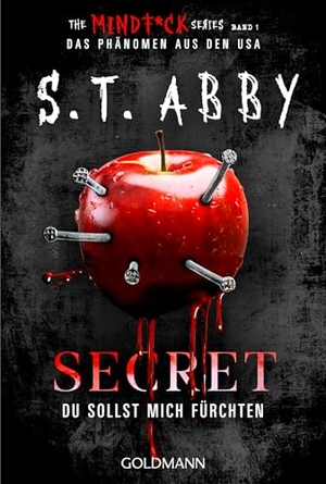 Abby, S. T.. Secret - Du sollst mich fürchten - 'The Mindf*ck Series': Das Thriller-Phänomen - jetzt auf Deutsch!. Goldmann TB, 2026.
