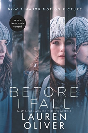 Oliver, Lauren. Before I Fall Movie Tie-In Edition. HarperCollins, 2017.