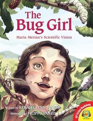 Marsh, Sarah Glenn. The Bug Girl. Av2, 2019.