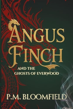 Bloomfield, P. M. Angus Finch and the Ghosts of Everwood. Turning Page Press, 2025.