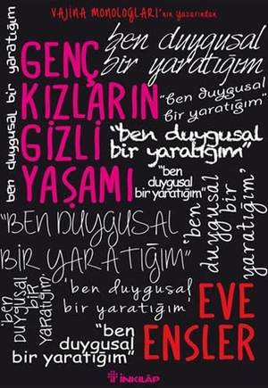 Ensler, Eve. Genc Kizlarin Gizli Yasami. Inkilap Kitabevi, 2013.