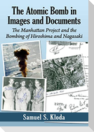 The Atomic Bomb in Images and Documents