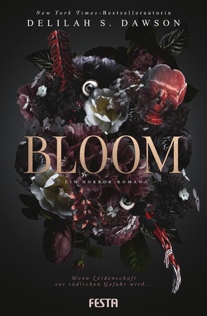 Dawson, Delilah S.. Bloom - Ein Horror-Roman. Festa Verlag, 2026.