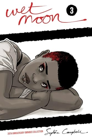 Campbell, Sophie. Wet Moon 20th Anniversary Omnibus Collection Vol. 3. Oni Press, 2025.