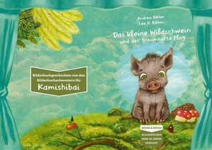Böhm, Andrea. Das kleine Wildschwein und der traumhafte Flug - Ausgabe für Kamishibai. Böhm & Böhm, 2026.