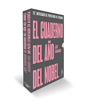 Saramago, José / Ricardo Viel. El cuaderno del año del Nobel ; Un país levantado en alegría. Alfaguara, 2018.