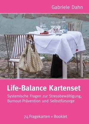 Dahn, Gabriele. Life-Balance Kartenset - Systemische Fragen zur Stressbewältigung, Burnout-Prävention und Selbstfürsorge. Auer-System-Verlag, Carl, 2020.