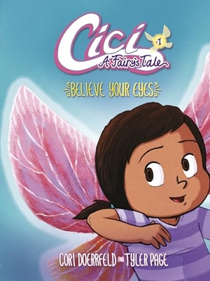 Doerrfeld, Cori. Believe Your Eyes - Book 1. Lerner Publishing Group, 2016.