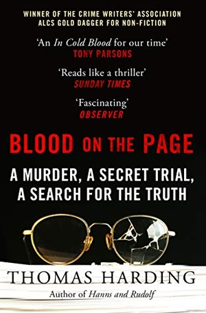Harding, Thomas. Blood on the Page - WINNER of the 2018 Gold Dagger Award for Non-Fiction. Cornerstone, 2018.