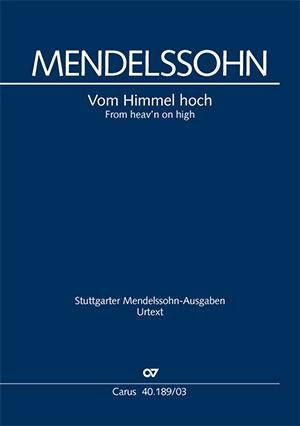 Mendelssohn Bartholdy, Felix. Vom Himmel hoch - Weihnachtskantate. Carus-Verlag Stuttgart, 1983.