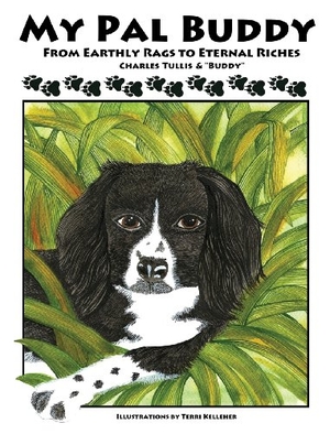 Tullis, Charles L. My Pal Buddy. Xulon Press, 2013.