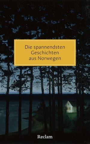 Haefs, Gabriele / Dörte Giebel (Hrsg.). Die spannendsten Geschichten aus Norwegen - Norwegische Krimis und Geistergeschichten - Geschenktipp für Skandinavien- und Krimi-Fans. Reclam Philipp Jun., 2026.