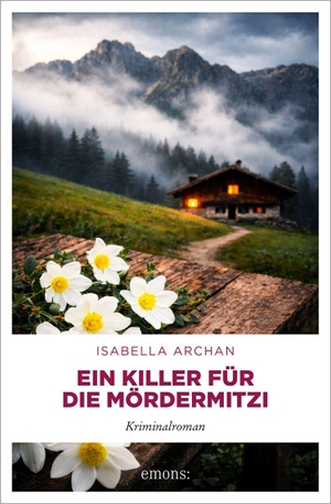 Archan, Isabella. Ein Killer für die MörderMitzi - Eine ungewöhnliche Ermittlerin mit Hang zum Chaos. Schräg und schwarzhumorig - Kriminalroman. Emons Verlag, 2026.