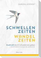 Schwellenzeiten - Wandelzeiten