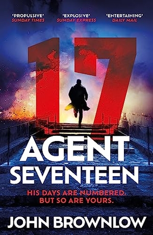 Brownlow, John. Agent Seventeen. Hodder And Stoughton Ltd., 2023.