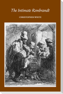 The Intimate Rembrandt