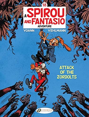 Vehlmann, Fabien. Spirou & Fantasio Vol. 18: Attack of the Zordolts. Cinebook Ltd, 2021.
