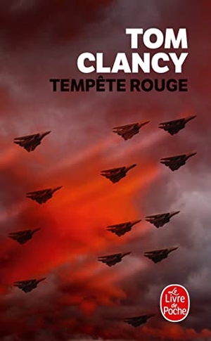 Clancy, Tom. Tempete Rouge. Livre de Poche, 1998.