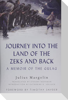 Journey Into the Land of the Zeks and Back