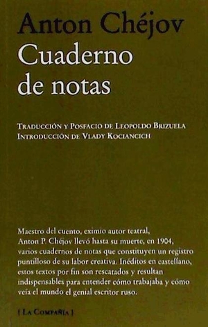 Brizuela, Leopoldo / Anton Pavlovich . . . [et al. Chejov. Cuaderno de notas. , 2010.