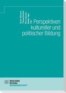 Perspektiven kultureller und politischer Bildung