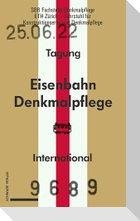 Eisenbahndenkmalpflege - Préservation du patrimoine ferroviaire - Railway Heritage Preservation