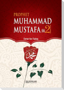 Prophet Muhammad Mustafa (saw) - Vol. 2 [For Middle School Students]