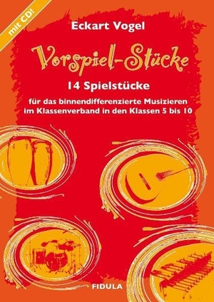 Vogel, Eckart. VorspielStücke - 14 Spielstücke für das binnendifferenzierte Musizieren im Klassenverband in den Klassen 5-10. Fidula - Verlag, 2008.