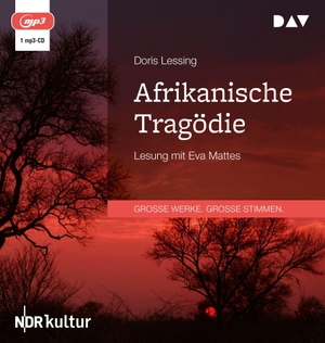 Lessing, Doris. Afrikanische Tragödie - Lesung mit Eva Mattes. Audio Verlag Der GmbH, 2024.