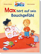 Max-Bilderbücher: Max hört auf sein Bauchgefühl